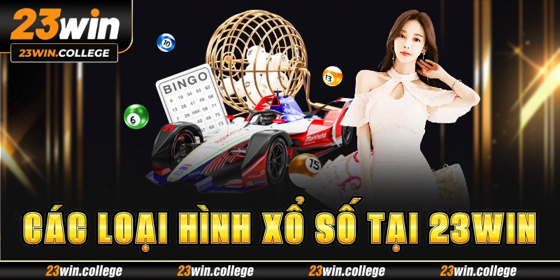 Loại hình xổ số hot tại 23win